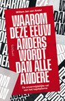 Waarom deze eeuw anders wordt dan alle andere - Willem Jan van Andel - 9789044660548