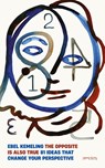 The Opposite Is Also True - Ebel Kemeling - 9789044661408