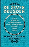 De Zeven deugden - Beatrice de Graaf ; Rik Peels - 9789044663099