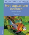 Het aquarium inrichten - GUTJAHR, Axel - 9789044722581