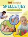 101 leerrijke spelletjes voor baby's en peuters - Jorge Batllori ; Victor Escandell - 9789044732665