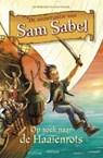 De avonturen van Sam Sabel Op zoek naar de haaienrots - Jan Burchett ; Sara Vogler - 9789044737523
