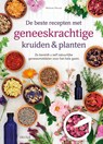 De beste recepten met geneeskrachtige kruiden & planten - Melanie Wenzel - 9789044759808