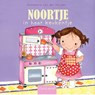 Noortje in haar keukentje - Annemarie van der Heijden - 9789044826203