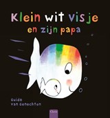 Klein wit visje en zijn papa, Guido Van Genechten -  - 9789044829921