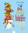 Een niet zo hippe hoed - Emily Gravett - 9789044831894