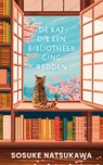 De kat die een bibliotheek ging redden - Sosuke Natsukawa - 9789044937626