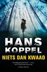 Niets dan kwaad - Hans Koppel - 9789044970142