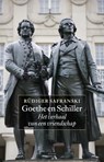 Goethe en Schiller - Rudiger Safranski ; Rüdiger Safranski - 9789045016771