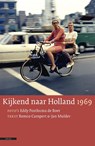 Kijkend naar Holland 1969 - POSTHUMA DE BOER, Eddy / Campert, Remco / Mulder, Jan van der - 9789045019963