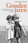 Gouden jaren - Annegreet van Bergen - 9789045023540