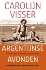 Argentijnse avonden - Carolijn Visser - 9789045026602