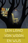 Een Land van Waan en Wijs - Rita Ghesquiere ; Vanessa Joosen ; Helma van Lierop-Debrauwer - 9789045027661