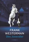 Dier, bovendier - WESTERMAN, Frank - 9789045028101