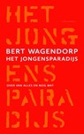 Het jongensparadijs - Bert Wagendorp - 9789045028934