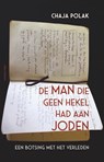 De man die geen hekel had aan joden - Chaja Polak - 9789045037691