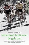 Nederland heeft weer de gele trui - Benjo Maso - 9789045039268