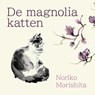De magnoliakatten - Noriko Morishita - 9789045054407