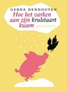 Hoe het varken aan zijn krulstaart kwam - DENDOOVEN, G. - 9789045107592