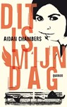Dit is mijn dag - Aidan Chambers - 9789045114576