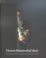 Heston blumenthal thuis - Heston Blumenthal ; Pascal Cariss - 9789045200668