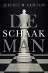 De schaakman - Jeffrey B. Burton - 9789045200897
