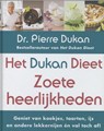 Het Dukan dieet - Zoete heerlijkheden - Dr. Pierre Dukan ; Vitataal - 9789045201221
