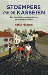 Stoempers van de kasseien - Harry Pearson - 9789045217000