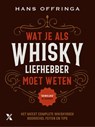 Wat je als whiskyliefhebber moet weten - Hans Offringa - 9789045222417