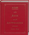 De liefde - het boek met alle antwoorden - Carol Bolt - 9789045303819