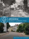 Arnhem - Market Garden 1944 - Simon Forty ; Tom Timmermans - 9789045322254