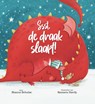 Ssst, de draak slaapt! - Bianca Schulze - 9789045325576