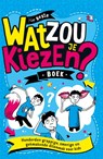 Wat zou je kiezen? - Gary Panton ; Andrew Pinder - 9789045327211
