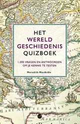 Het Wereldgeschiedenis quizboek, Meredith MacArdle -  - 9789045328324