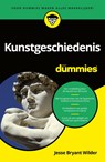 Kunstgeschiedenis voor Dummies - Jesse Bryant Wilder - 9789045355313