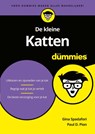De kleine Katten voor Dummies - Gina Spadafori ; Paul D. Pion - 9789045356396