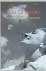 Miss Concordia - Carolijn Visser - 9789045700472