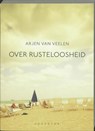 Over rusteloosheid - VEELEN, Arjen van - 9789045701462