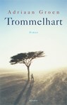 Trommelhart - Adriaan Groen - 9789045800172