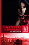 De waterrat van Wanchai - HAMILTON, Ian - 9789045802398
