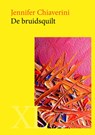 De bruidsquilt - Jennifer Chiaverini - 9789046310311