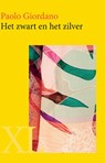 Het zwart en het zilver - Paolo Giordano - 9789046311486