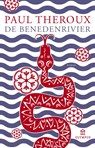 De benedenrivier - Paul Theroux - 9789046704486