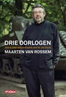 Drie oorlogen - Maarten van Rossem - 9789046803219