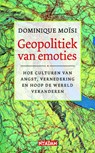 Geopolitiek van emoties - D. Moïsi ; Dominique Moïsi - 9789046805763