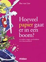 Hoeveel papier gaat er in een boom? - LIER, Bas van - 9789046807125
