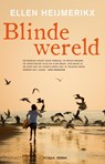 Blinde wereld - Ellen Heijmerikx - 9789046807965