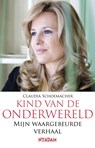 Kind van de onderwereld - SCHOEMACHER, Claudia - 9789046808108