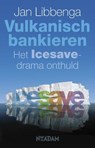 Vulkanisch bankieren - LIBBENGA, Jan - 9789046809068