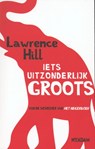 Iets uitzonderlijk groots - Lawrence Hill - 9789046812112